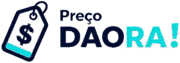 Preço DAORA!